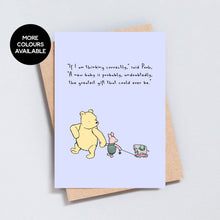 Load image into Gallery viewer, Winnie the Pooh Quote, New Baby Greeting Card