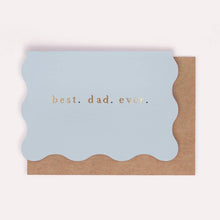 Load image into Gallery viewer, Best Dad Ever Card