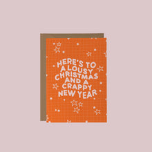 Load image into Gallery viewer, Here's to a Lousy Christmas and a Happy New Year