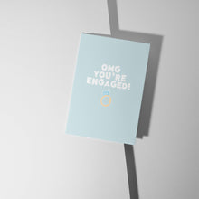 Load image into Gallery viewer, Omg You're Engaged!