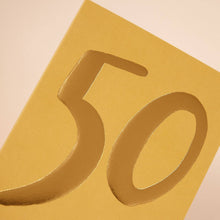 Load image into Gallery viewer, Age 50 card - Gold Foil