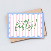 Load image into Gallery viewer, Fifty Stripe Birthday Greeting Card
