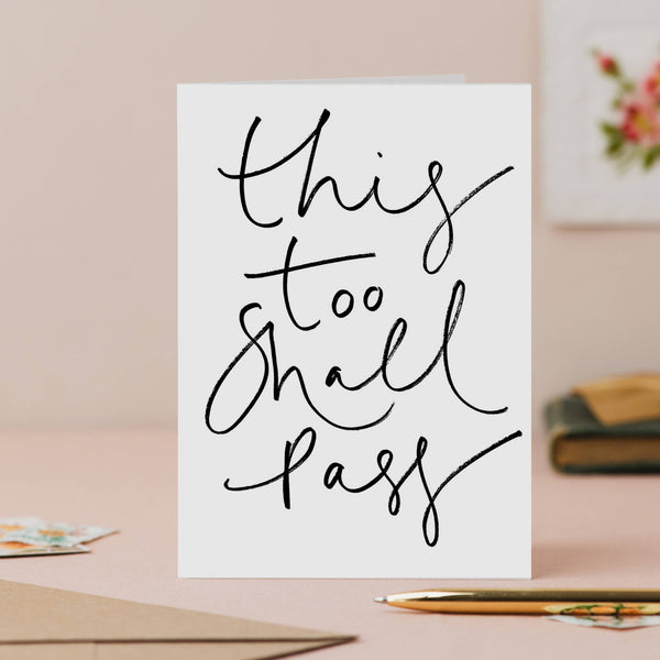 'This too shall pass' Hand Lettered Mindfulness Card
