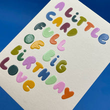 Load image into Gallery viewer, Little card full of big Birthday Love (LIJ04)
