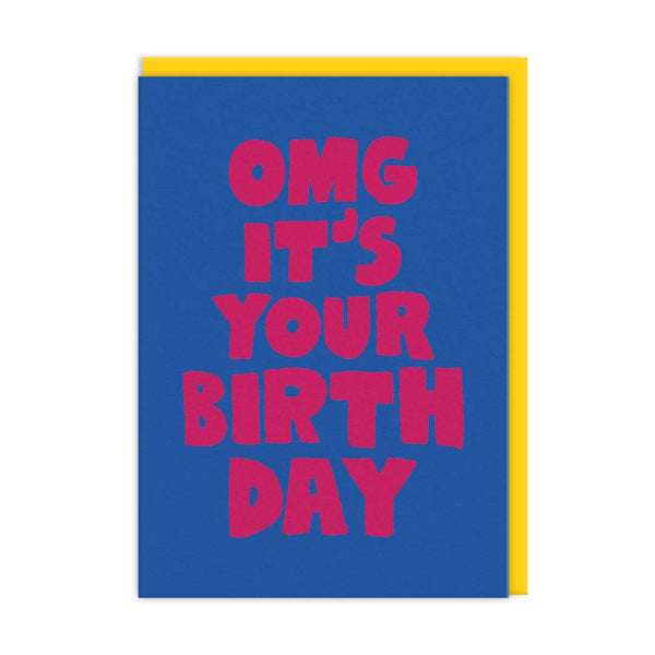 OMG It's Your Birthday Card