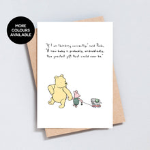 Load image into Gallery viewer, Winnie the Pooh Quote, New Baby Greeting Card
