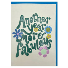 Load image into Gallery viewer, Another year more fabulous (BIG02)
