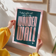 Load image into Gallery viewer, Wonderwall Inspired Print
