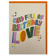 Load image into Gallery viewer, Card full of birthday love (HPS38)
