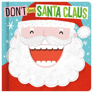 Don't Feed Santa Claus