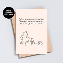 Load image into Gallery viewer, Winnie the Pooh Quote, New Baby Greeting Card
