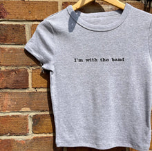 Load image into Gallery viewer, I’m with the band Embroidered Baby Tee

