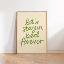 Load image into Gallery viewer, Let’s Stay in Bed Forever Painted Print Poster
