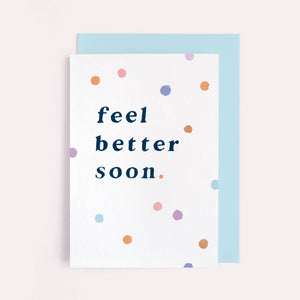 Dots Feel Better Soon Card