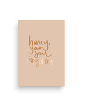 Load image into Gallery viewer, Honey, Your Soul Is Golden A5 Print
